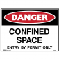 Brady Danger Sign Confined Space Entry By Permit Polypropylene
